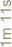 1m 11s